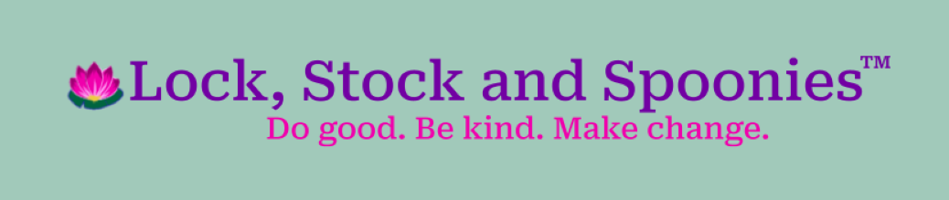 Lock, Stock, and Spoonies™